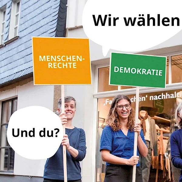 Wir wählen Menschenrechte, Demokratie und Respekt. Und du?